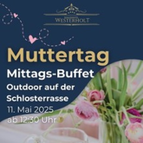 Muttertags-Buffet (Outdoor) | Auf der Schlossterrasse - Herten - 11.05.2025 12:30