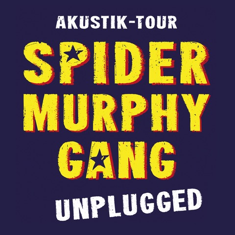 SPIDER MURPHY GANG - UNPLUGGED - Akustik-Tour - Kusel - 19.10.2025 19:30