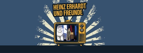 Heinz Erhardt & Freunde - Herne - 09.10.2025 20:00