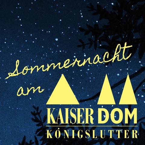Sommernacht am Kaiserdom - Magisch Musisch Mrchenhaft - Knigslutter am Elm - 09.08.2025 18:00