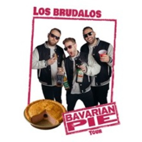 Los Brudalos - Bavarian Pie Tour 2026 - PASSAU - 13.03.2026 19:30