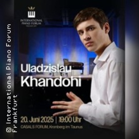 Poesie & Virtuositt, ergreifend und brillant - ein Meister am Klavier - KRONBERG IM TAUNUS - 20.06.2025 19:00