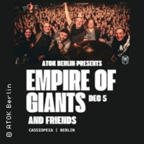 Empire of Giants & Friends @ Cassiopeia Berlin - BERLIN - 05.12.2025 19:00
