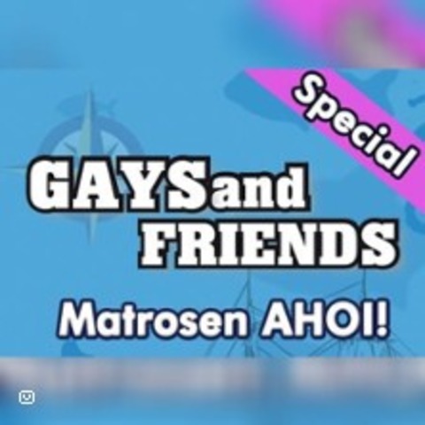 Gays and Friends | Matrosen AHOI! - KIEL - 27.06.2025 23:00