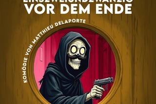 Einszweiundzwanzig vor dem Ende - Kom�die von Matthieu Delaporte