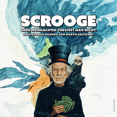 SCROOGE oder Weihnachten vergisst man nicht! - nach Charles Dickens, von Martin Baltscheit - Aachen - 30.11.2025 18:00