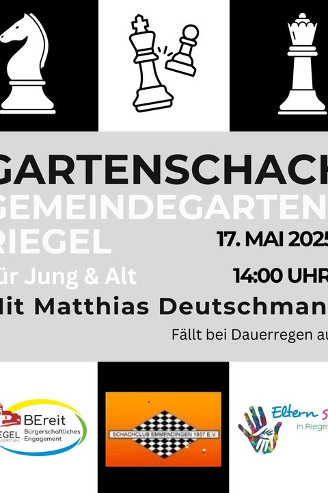 Gartenschach mit Matthias Deutschmann - Riegel - 17.05.2025 14:00