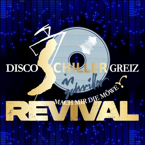 Schiller-REVIVAL - Mach mir die Mwe! Tanz auf zwei Floors - Greiz - 11.10.2025 21:00