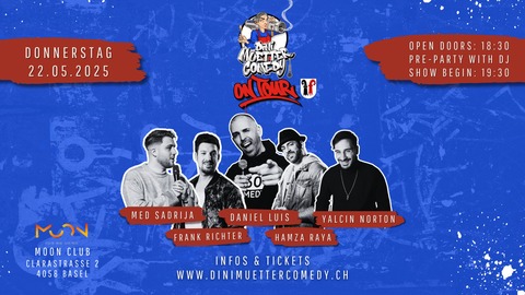 StandUp Comedy: Dini Muetter Comedy On Tour - Basel - 22.05.2025 19:30
