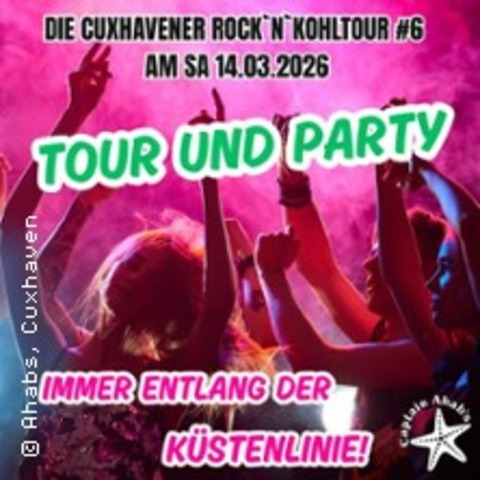 Die Cuxhavener Rock & Kohltour "6", Live im Captain Ahabs - CUXHAVEN - 14.03.2026 15:00
