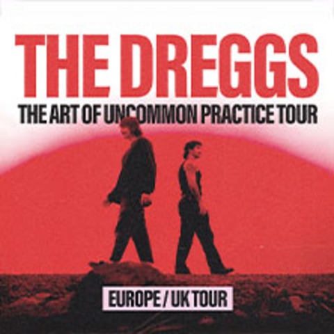 The Dreggs - The Art Of Uncommon Practice Tour - Mnchen - 10.10.2025 20:00