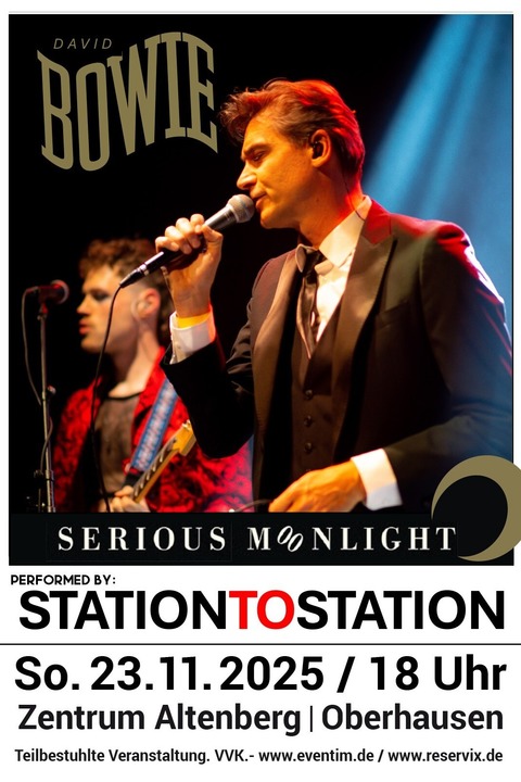 STATIONTOSTATION - &#8222;Serious Moonlight&#8220; Tribute to David Bowie - Oberhausen - 23.11.2025 18:00
