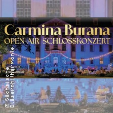 Schsische Blserphilharmonie: Carmina Burana - Open Air | Schlosskonzert - BRANDIS - 13.06.2025 19:30