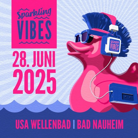 Sparkling Vibes 2025 - Bad Nauheim - 28.06.2025 12:00