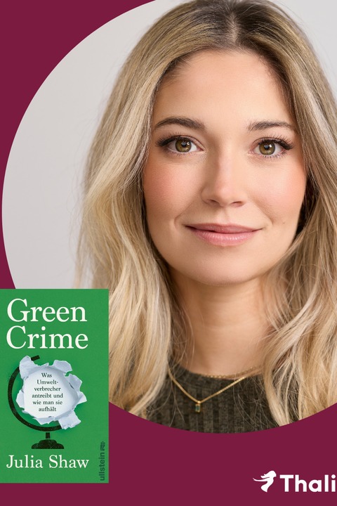 Green Crime - Autorin Julia Shaw ber die grten Umweltverbrechen unserer Zeit - Hamburg - 11.09.2025 20:15