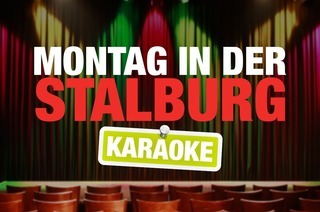 Der Montag in der Stalburg. Heute: Karaoke