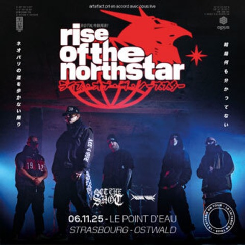 Rise Of The Northstar + Get The Shot + Half Me - Ostwald Strasbourg - 06.11.2025 18:30