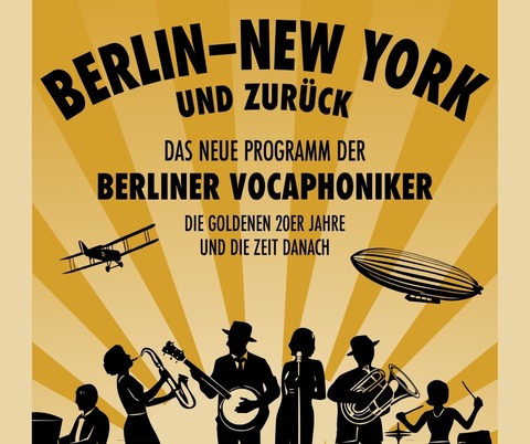 BERLINER VOCAPHONIKER - BERLIN - NEW YORK und zurck - BERLIN - NEW YORK und zurck - Torgau - 04.10.2025 20:00