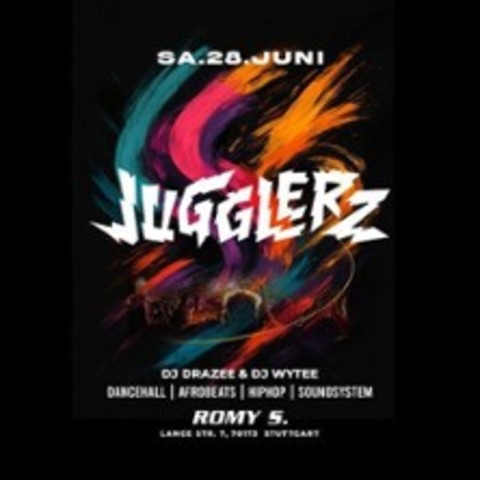 Jugglerz - Stuttgart - 28.06.2025 23:00