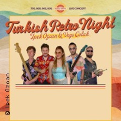 Turkish Retro Night Band - Ipek zcan & Veys olak - BERLIN - 31.05.2025 21:00