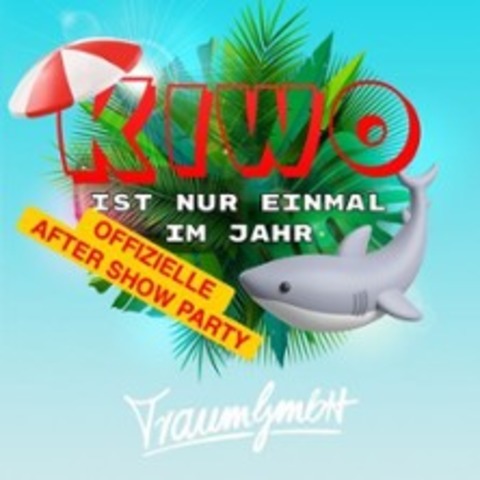 Malle Bhne - Kiwo After Show Party | Traum GmbH - KIEL - 28.06.2025 23:00