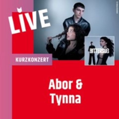 Kurzkonzert mit Abor & Tynna - BERLIN - 26.05.2025 19:00