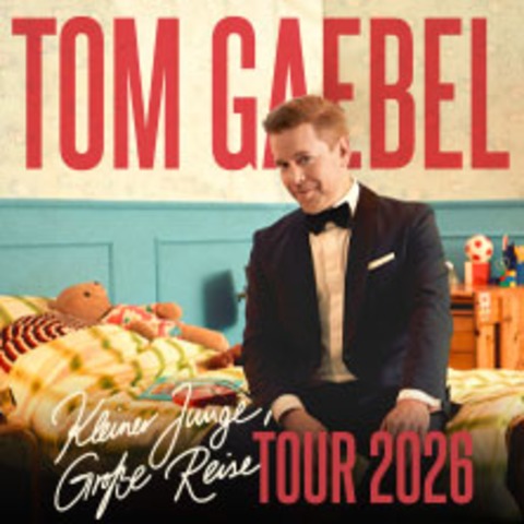 Tom Gaebel - Kleiner Junge, Gro�e Reise Tour 2026 - Rheine - 22.04.2026 20:00