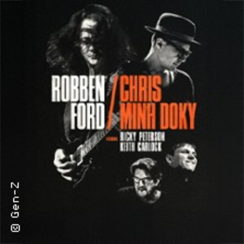 Robben Ford / Chris Minh Doky featuring Ricky Peterson & Keith Carlock - Berlin - 08.07.2025 20:00