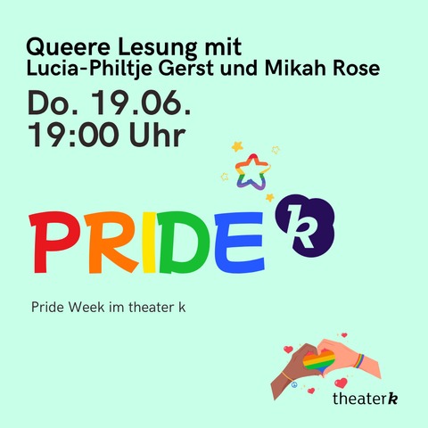 Queere Lesung - mit Lucia-Philtje Gerst und Mikah Rose - Oldenburg - 19.06.2025 19:00