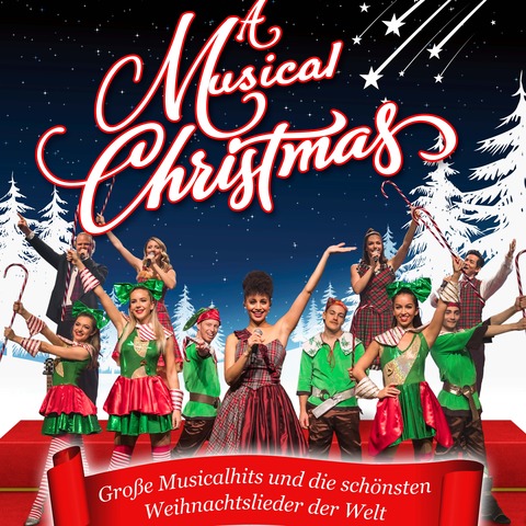 A Musical Christmas - Groe Musicalhits und die schnsten Weihnachtslieder der Welt - Waren - 15.12.2026 19:30