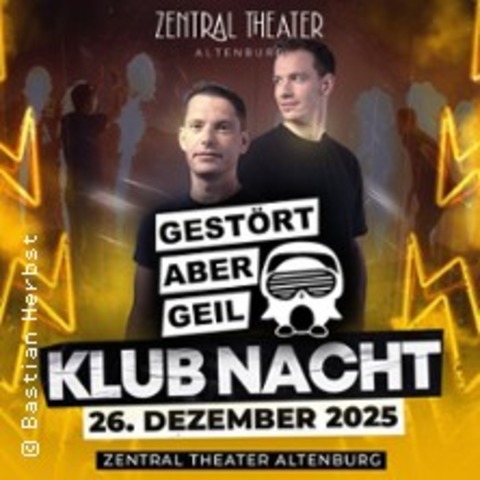 Gestrt aber GeiL & Friends - ALTENBURG - 26.12.2025 21:00
