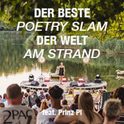 Der beste Poetry Slam der Welt am Strand feat. Prinz Pi - BERLIN - 18.07.2025 19:00
