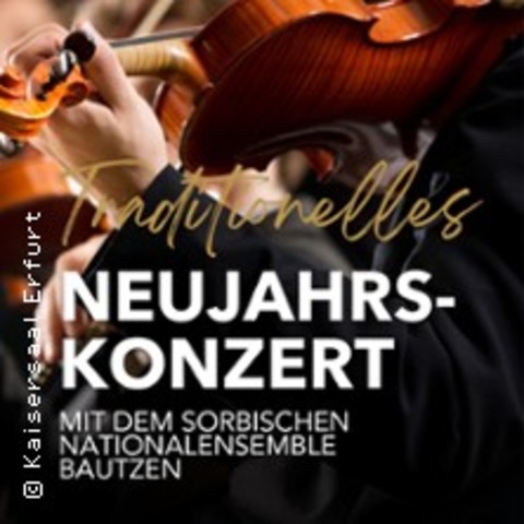 Traditionelles Neujahrskonzert 2026 - Sorbisches Nationalensemble - Erfurt - 01.01.2026 16:00