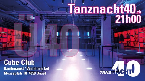 Tanznacht 40 - Basel - 14.02.2026 21:00