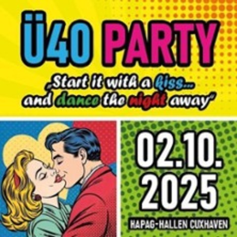 40 Party "Dance the night away" | Hapag-Hallen Cuxhaven / Eventkontor - CUXHAVEN - 02.10.2025 20:30