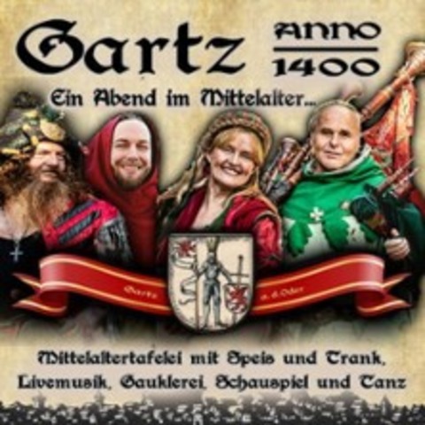 Anno 1400 - Eine Mittelaltertafelei mit Speis, Trank & Show - GARTZ(ODER) - 22.11.2025 19:00