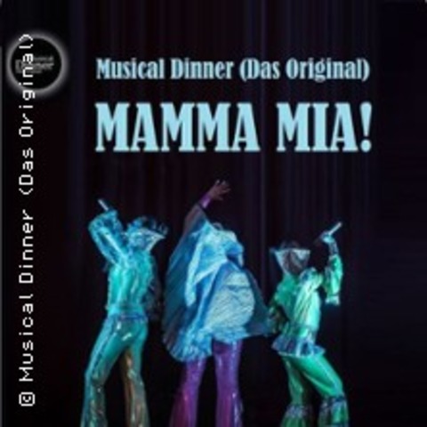 Musical Dinner (Das Original) Mamma Mia! - Basthorst - 11.10.2025 19:00