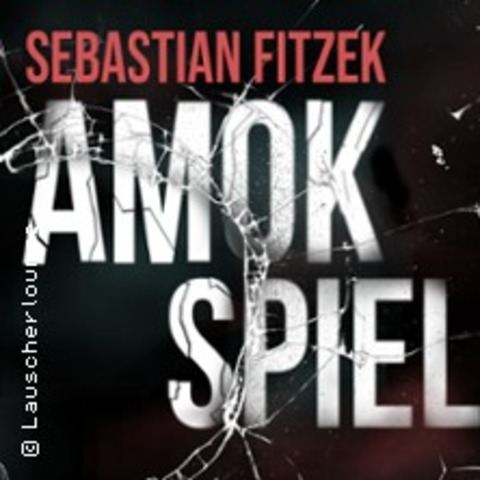 Live-Hrspiel AMOKSPIEL nach Sebastian Fitzek - Ein Live-Hrspiel von Josef Ulbig - BERLIN - 19.04.2026 20:00