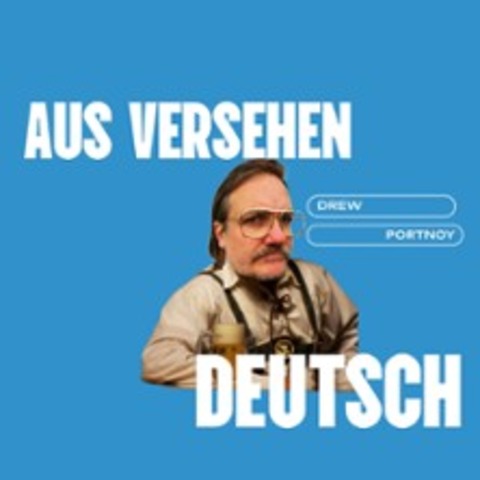 Aus Versehen Deutsch, Drew Portnoy - Comedy Solo - Leipzig - 01.10.2025 20:00