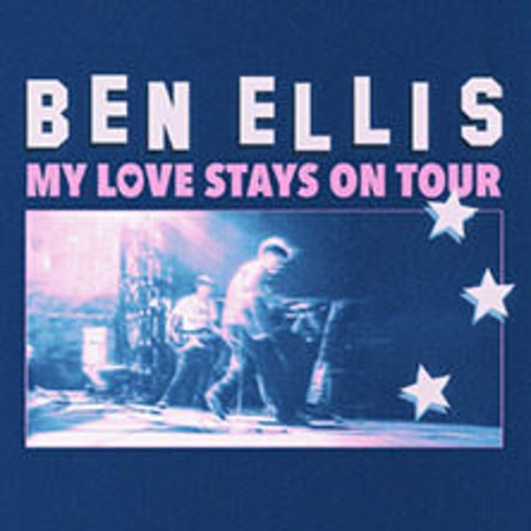Ben Ellis - My Love Stays On Tour - MNCHEN - 15.09.2025 20:00
