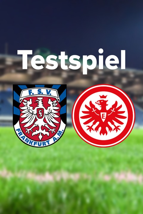 FSV Frankfurt - Eintracht Frankfurt - Frankfurt am Main - 19.07.2025 18:00
