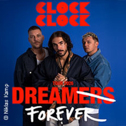 ClockClock - "Dream Forever" Tour 2026 - Hannover - 22.02.2026 20:00