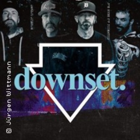 Downset - Euro Tour 2025 - ESSEN - 28.08.2025 20:00