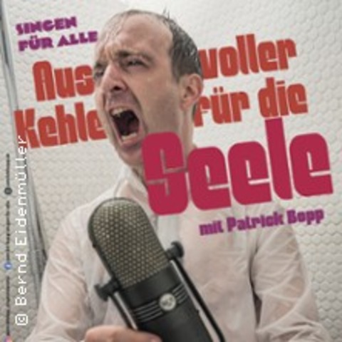 Mitsingkonzert - Aus voller Kehle fr die Seele - Singen fr Alle - Tamm - 03.10.2025 20:00