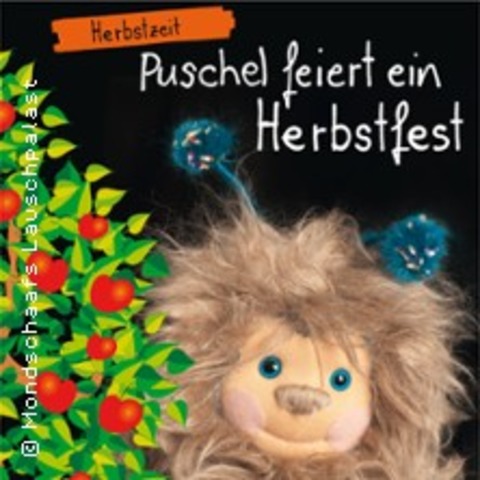 Puschel feiert Herbstfest - FREIBERG - 28.09.2025 16:00