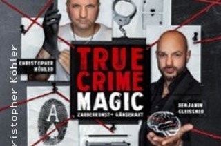 True Crime Magic &#8211; Die Show, die Realitt und Illusion vereint!