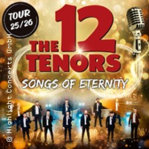 The 12 Tenors - Songs of Eternity - Aschaffenburg - 08.02.2026 20:00