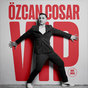 Özcan Cosar - VIP