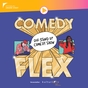 Comedy Flex