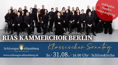 RIAS Kammerchor - Altlandsberg - 31.08.2025 16:00